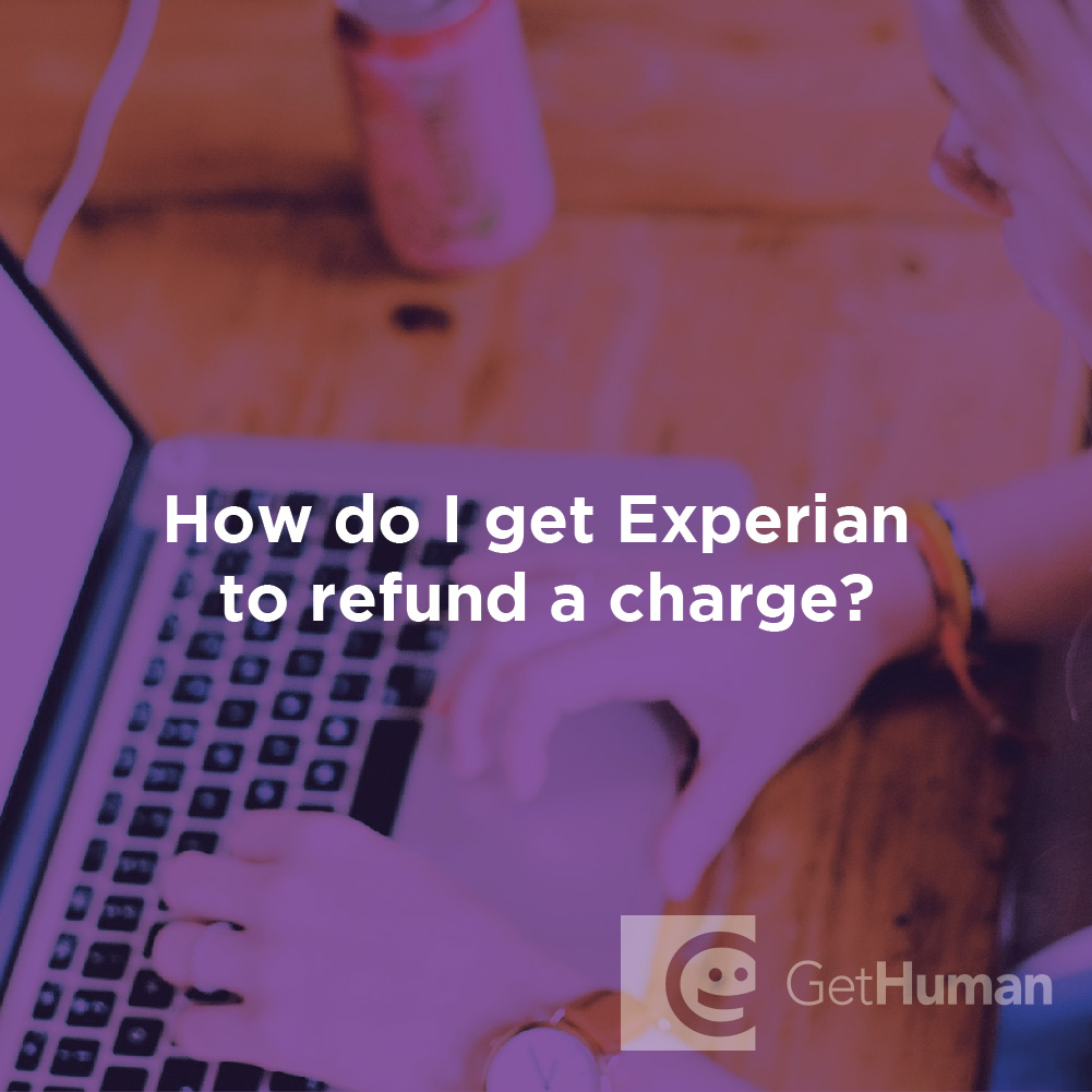How Do I Get Experian to Refund a Charge?