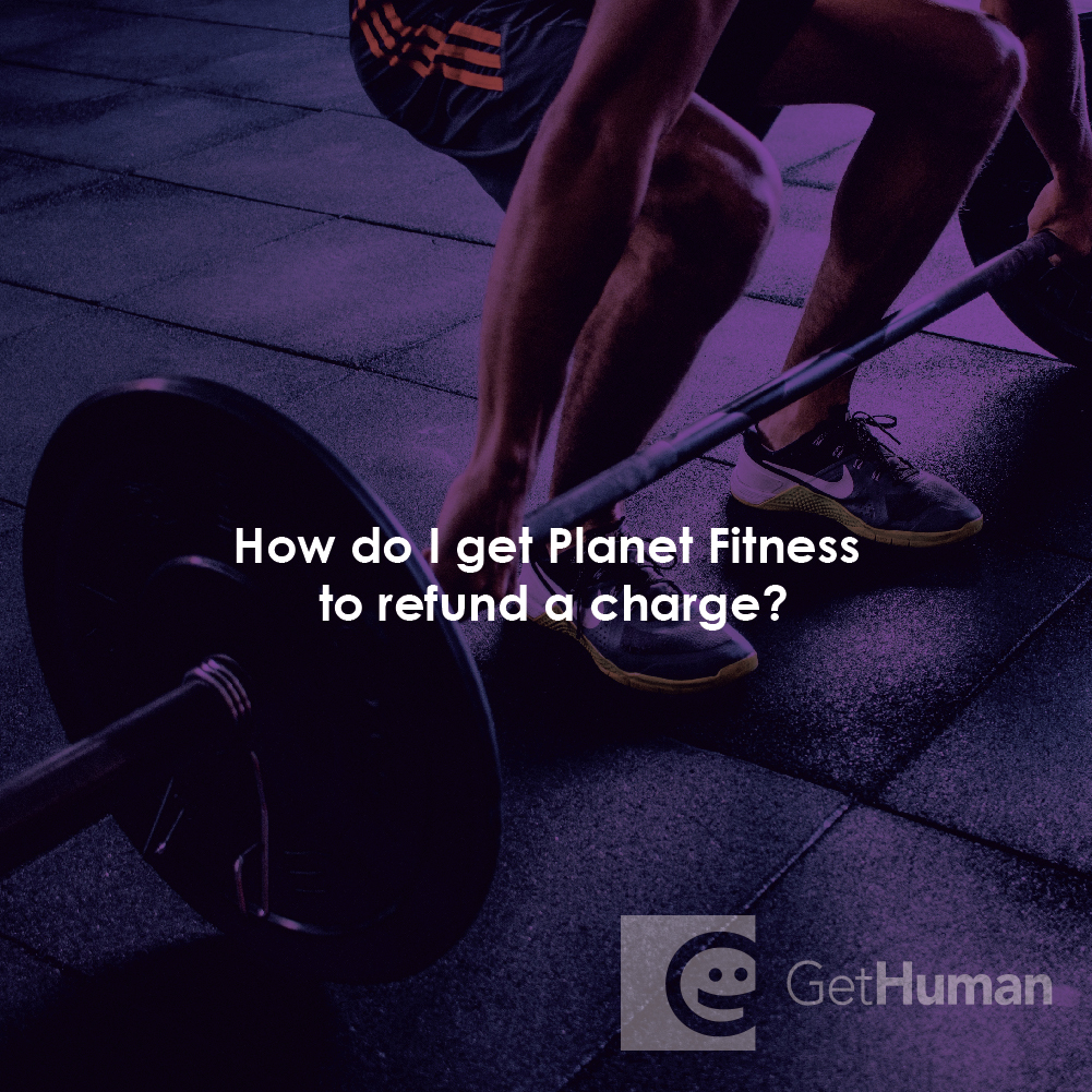 How Do I Get Planet Fitness to Refund a Charge?