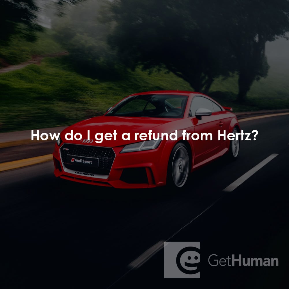 How Do I Get a Refund from Hertz?