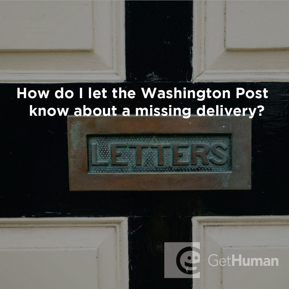 How Do I Let the Washington Post Know About a Missing Delivery?