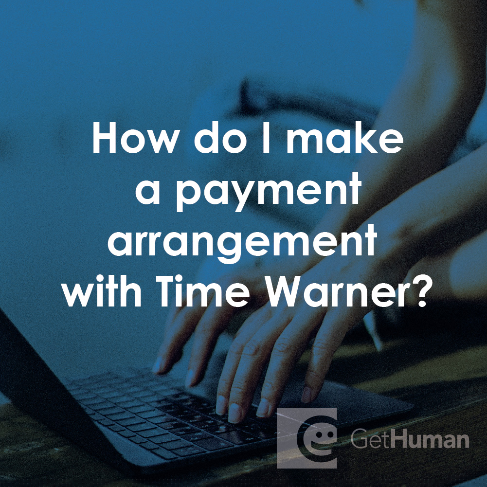 How Do I Make a Payment Arrangement with Time Warner?