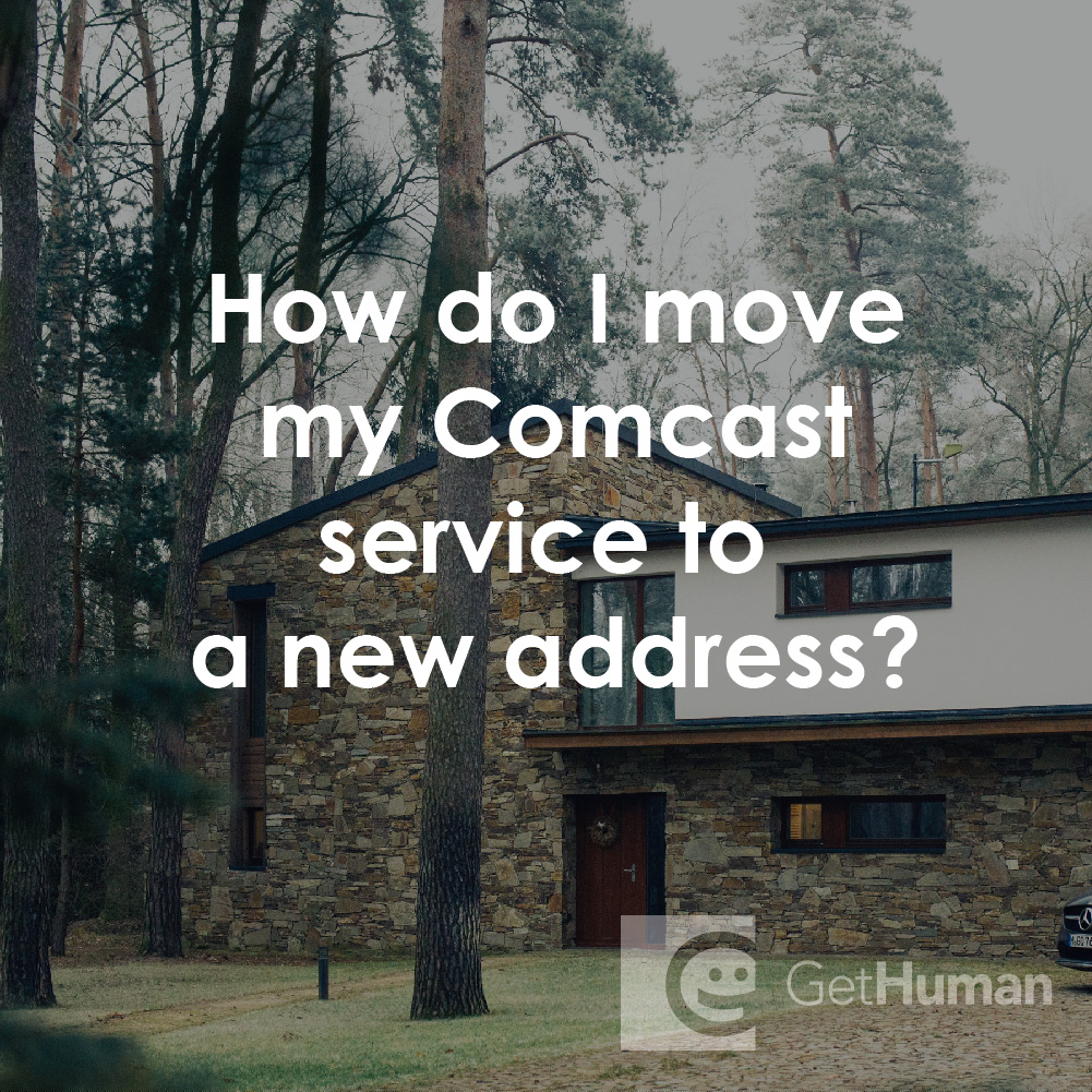 How Do I Move My Comcast Service to a New Address?