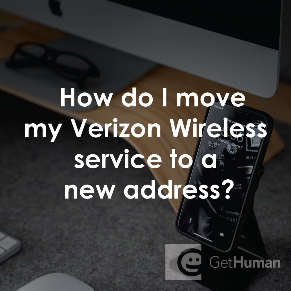 How Do I Move My Verizon Wireless Service to a New Address?