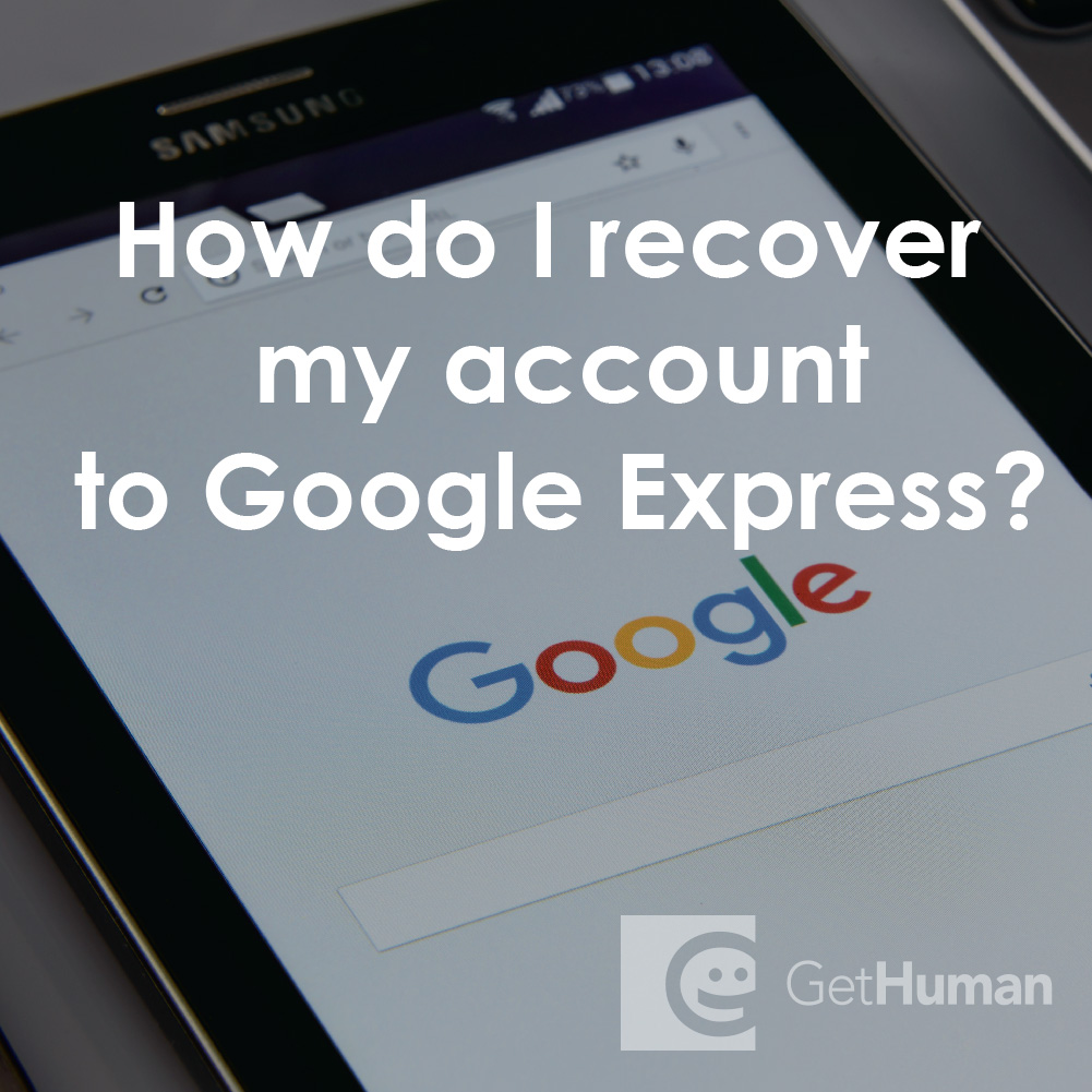 How Do I Recover My Account to Google Express?