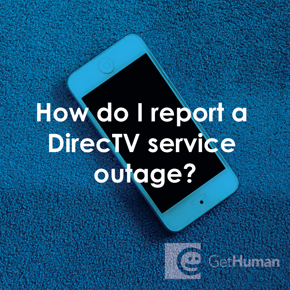How Do I Report a DirecTV Service Outage?