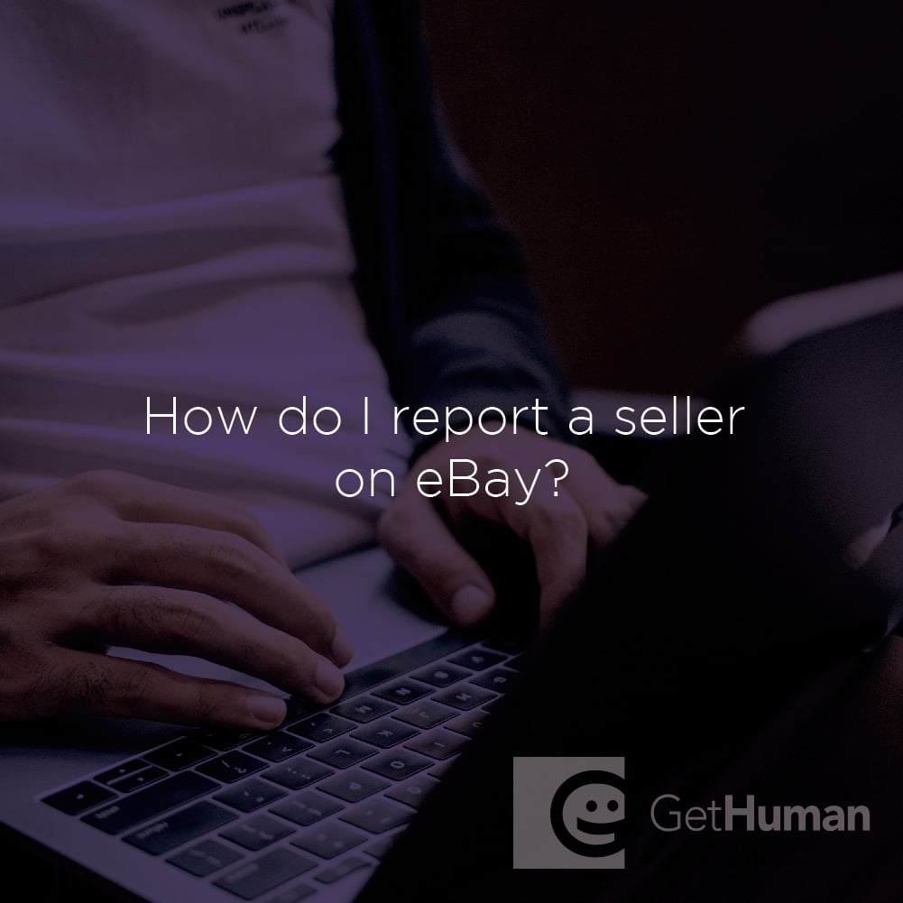 How Do I Report a Seller on eBay?