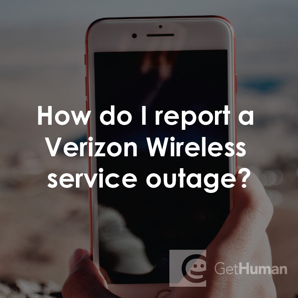 How Do I Report a Verizon Wireless Service Outage?
