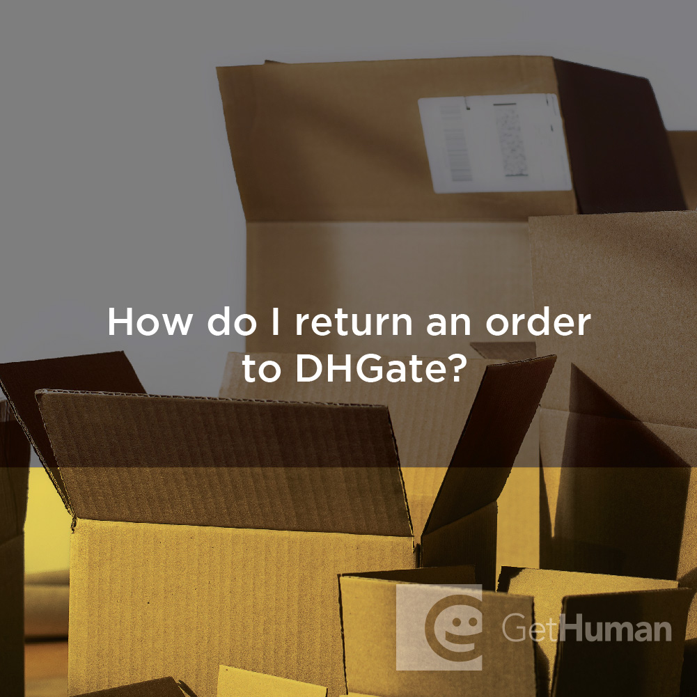 How Do I Return an Order to Dhgate?