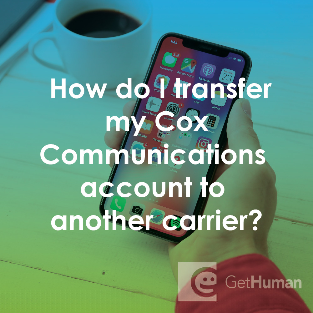 How Do I Transfer My Cox Communications Account to Another Carrier?