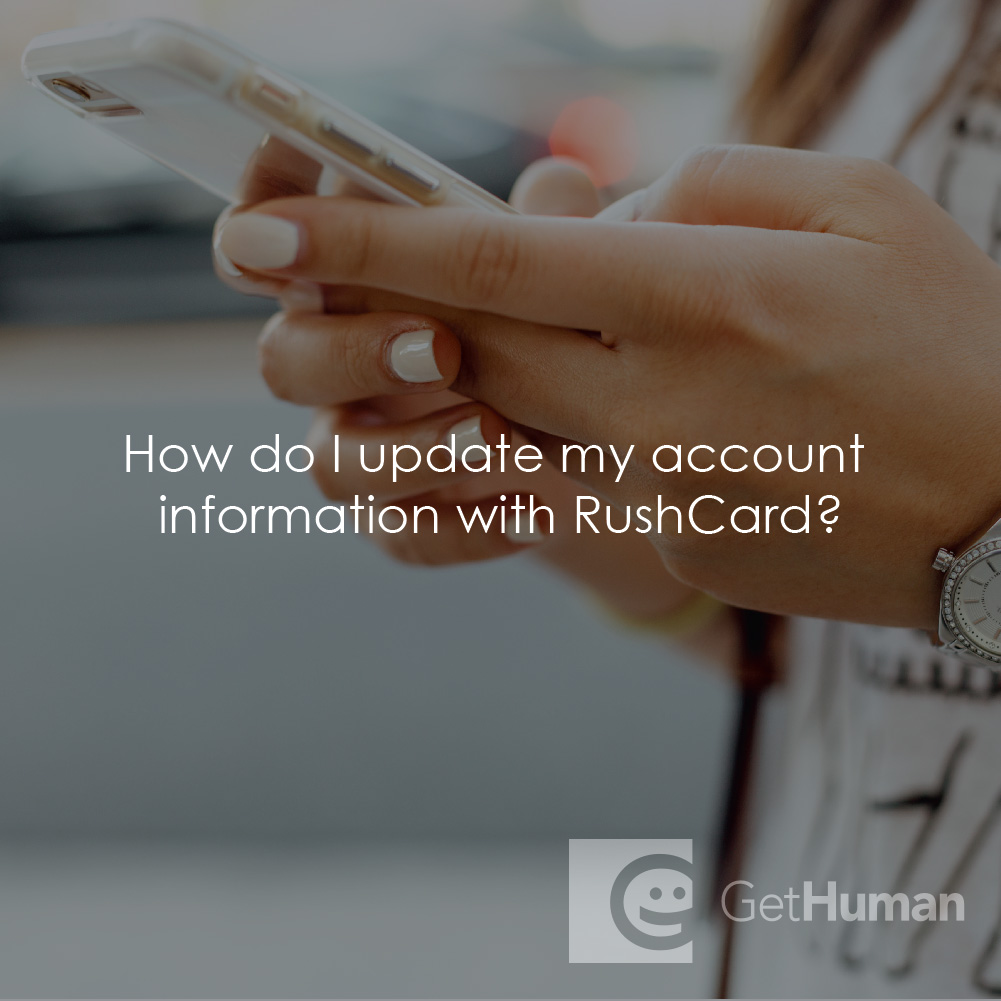 How Do I Update My Account Information with RushCard?