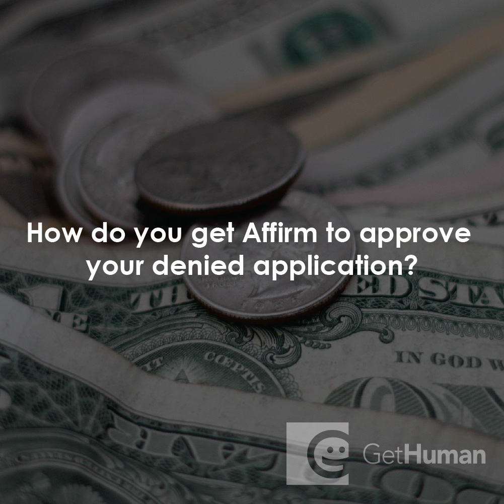 How Do You Get Affirm to Approve Your Denied Application?