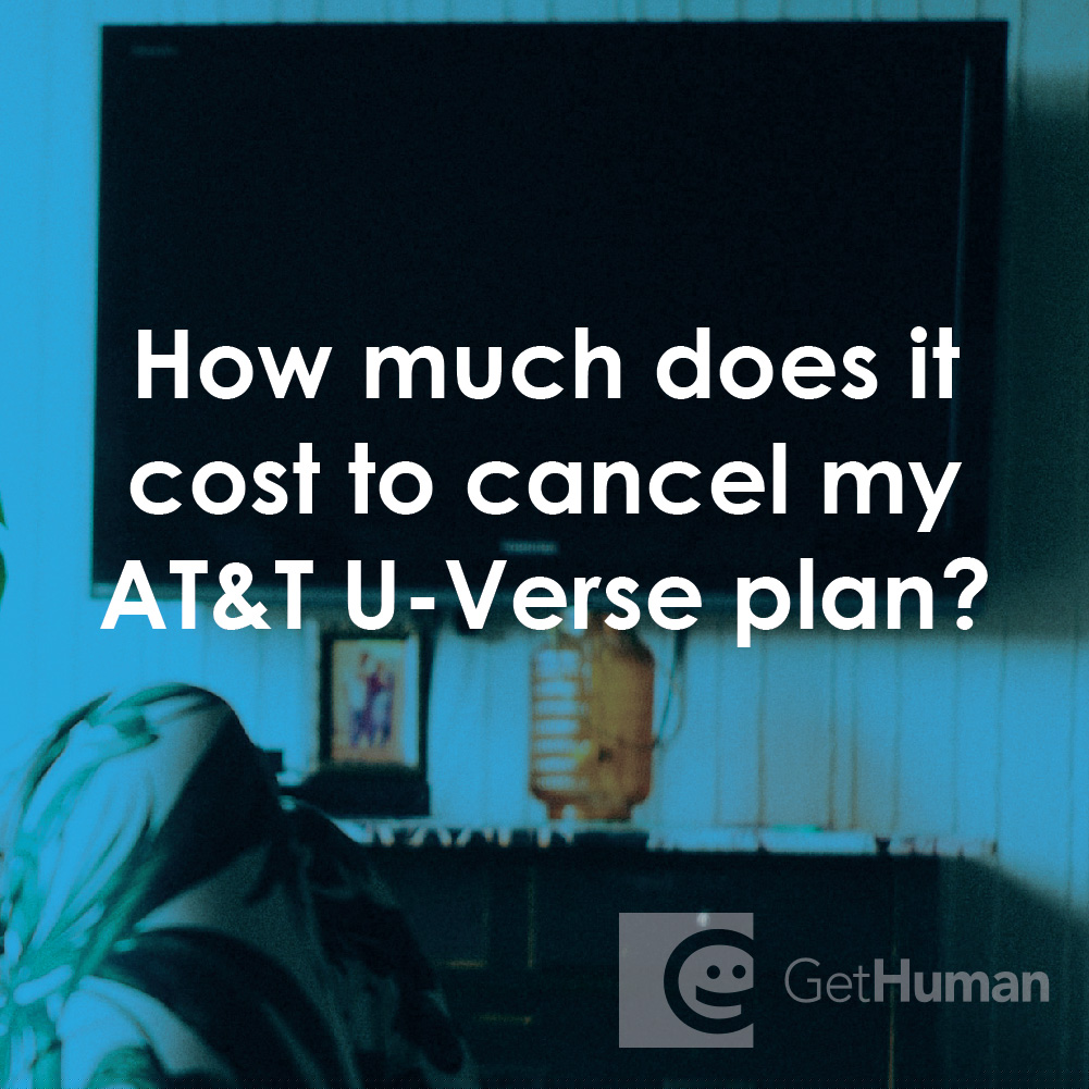 How Much Does It Cost to Cancel My AT&T U-Verse Plan?
