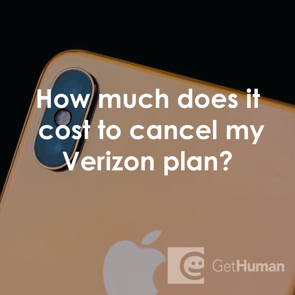 How Much Does It Cost to Cancel My Verizon Plan?