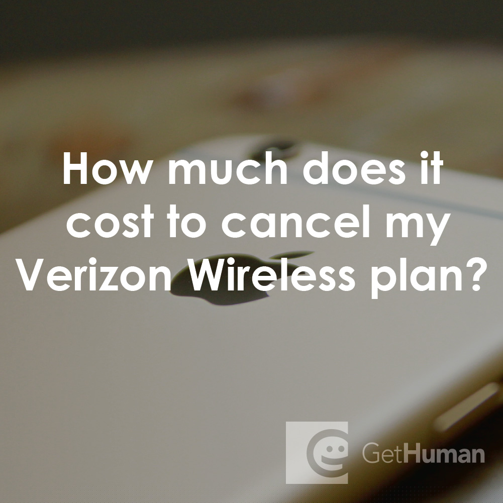 How Much Does It Cost to Cancel My Verizon Wireless Plan?