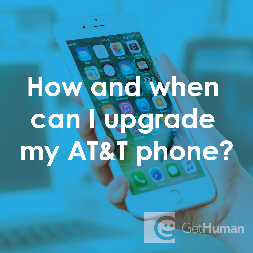 How and When Can I Upgrade My AT&T Phone?