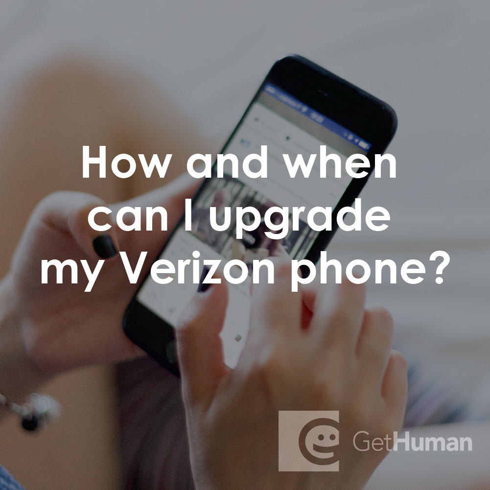 How and When Can I Upgrade My Verizon Phone?