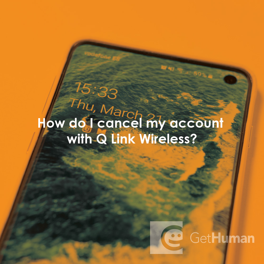 How do I cancel my account with Q Link Wireless?