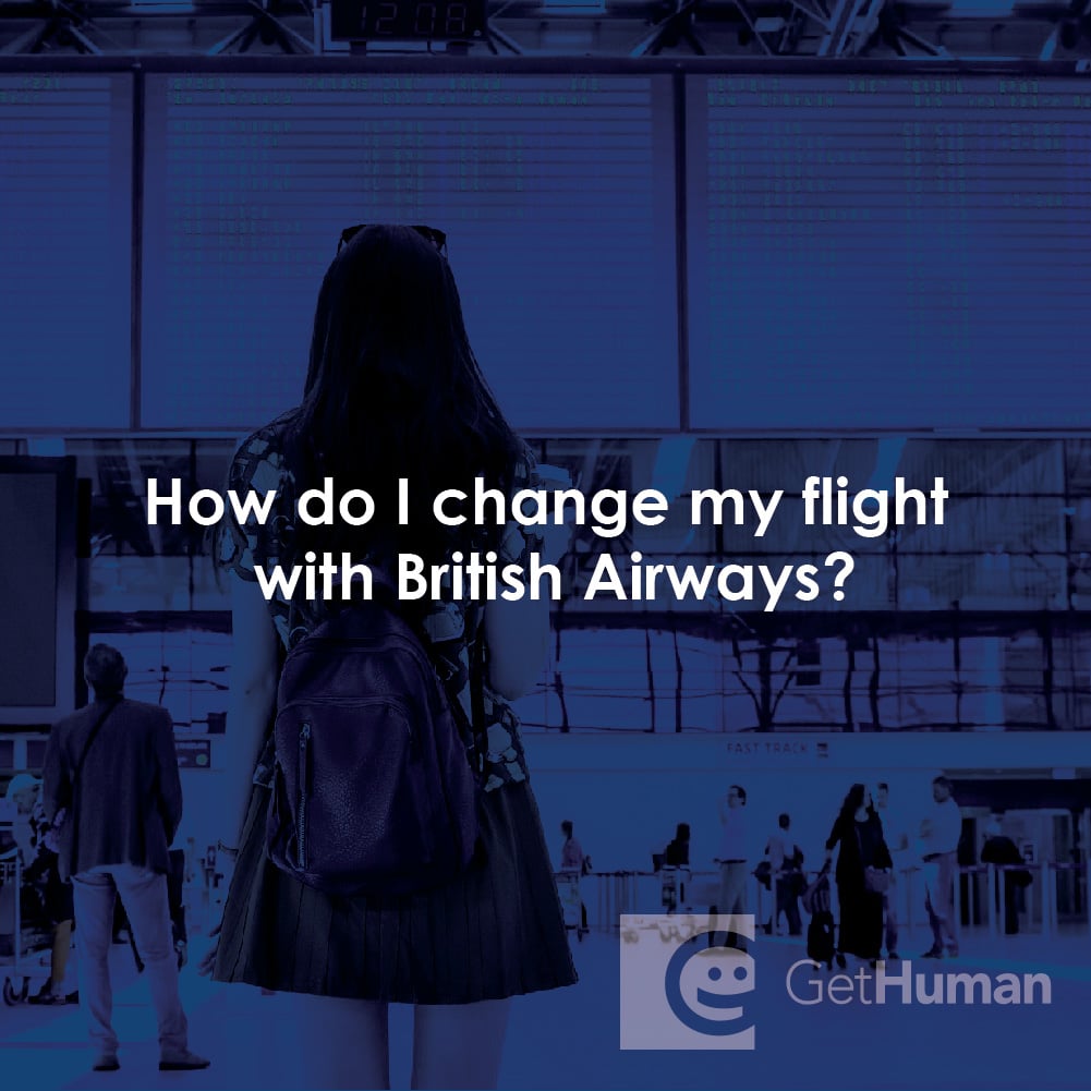 How do I change my flight with British Airways?