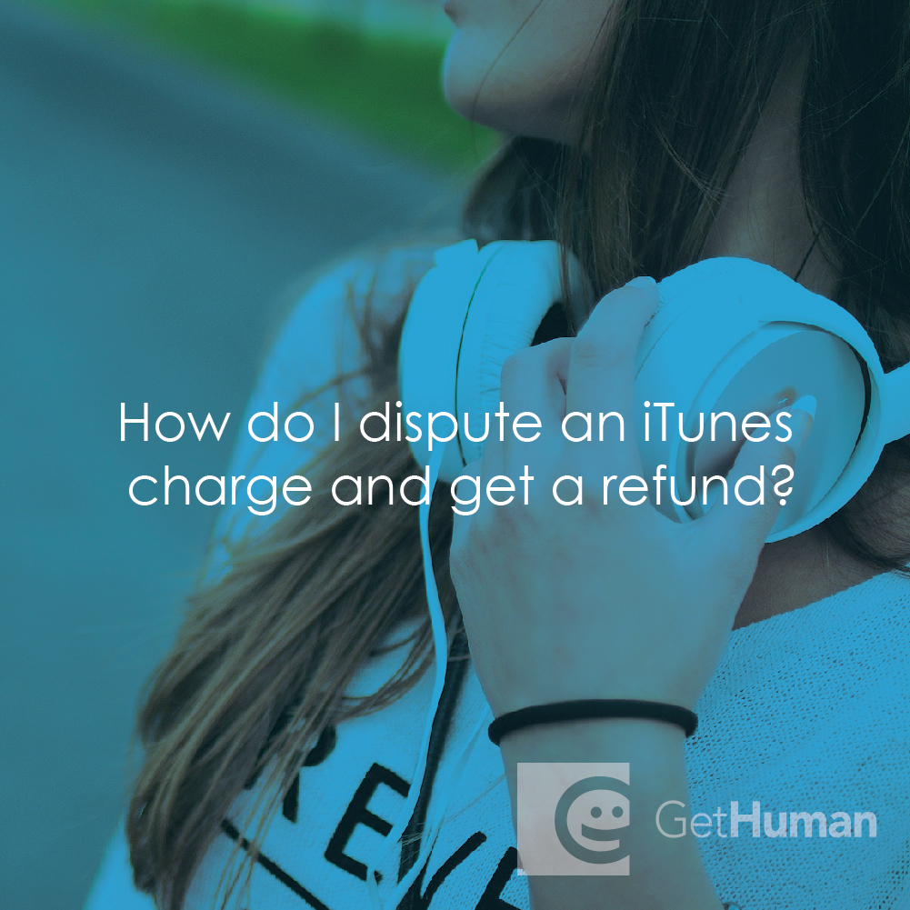 How do I dispute an iTunes charge and get a refund?