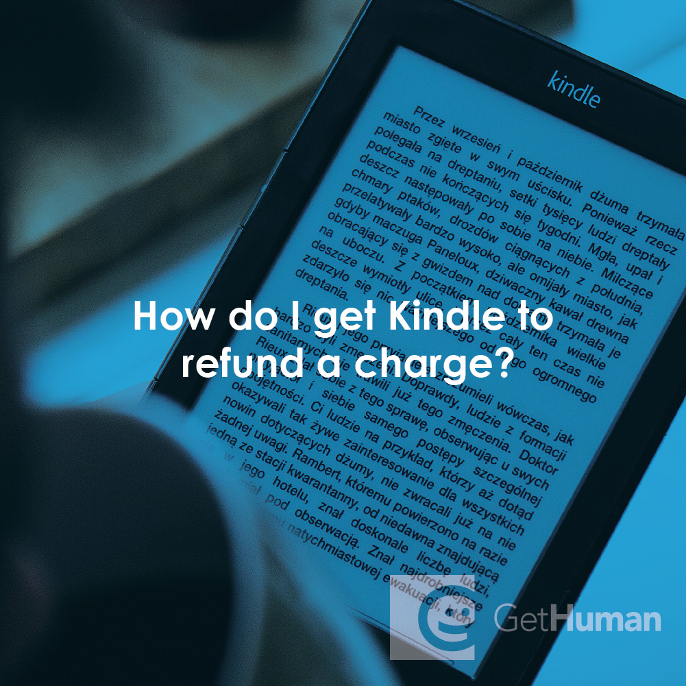 How do I get Kindle to refund a charge?