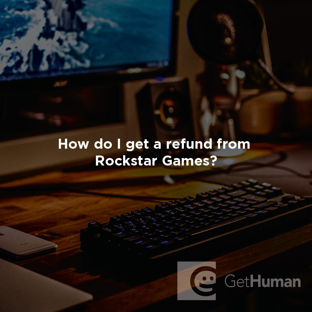 How do I get a refund from Rockstar Games?