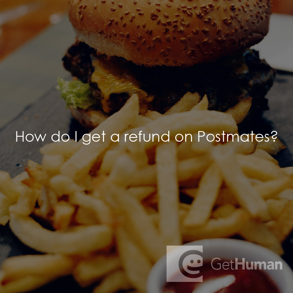 How do I get a refund on Postmates?