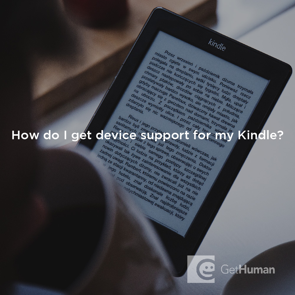 How do I get device support for my Kindle?