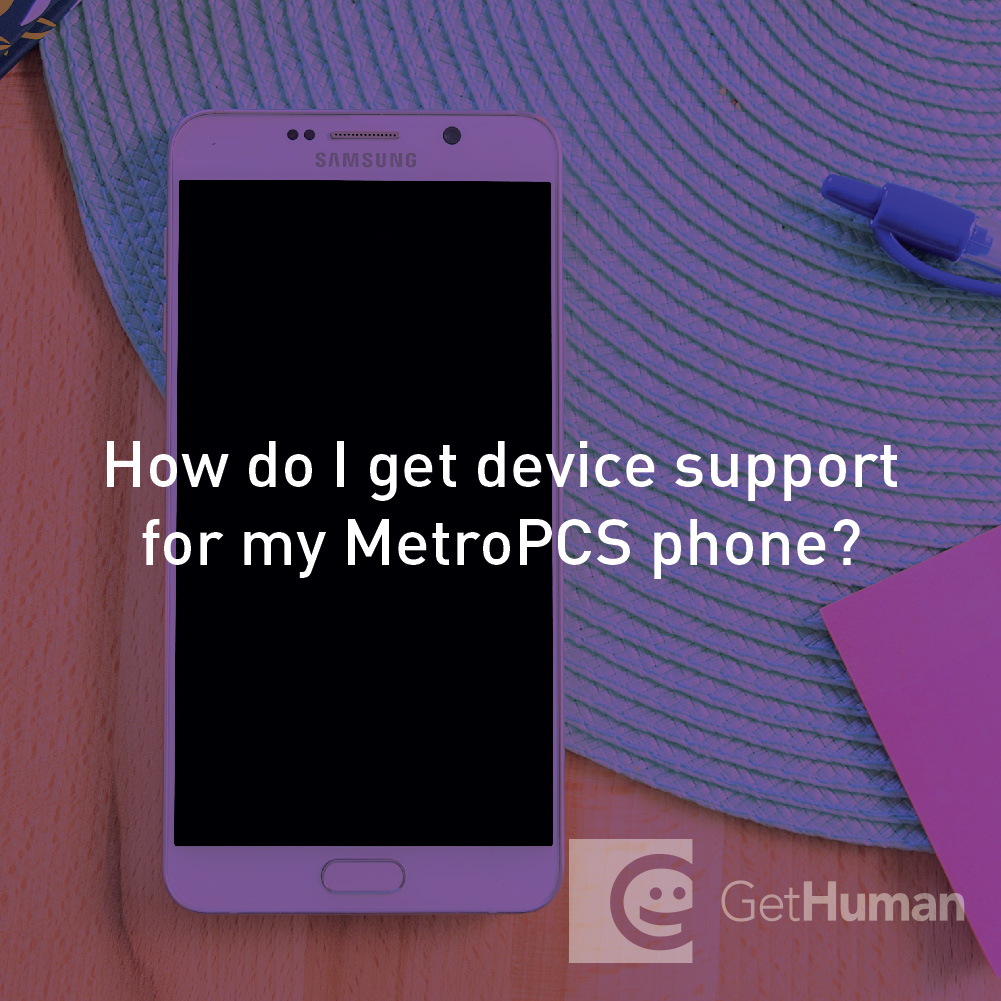 How do I get device support for my MetroPCS phone?