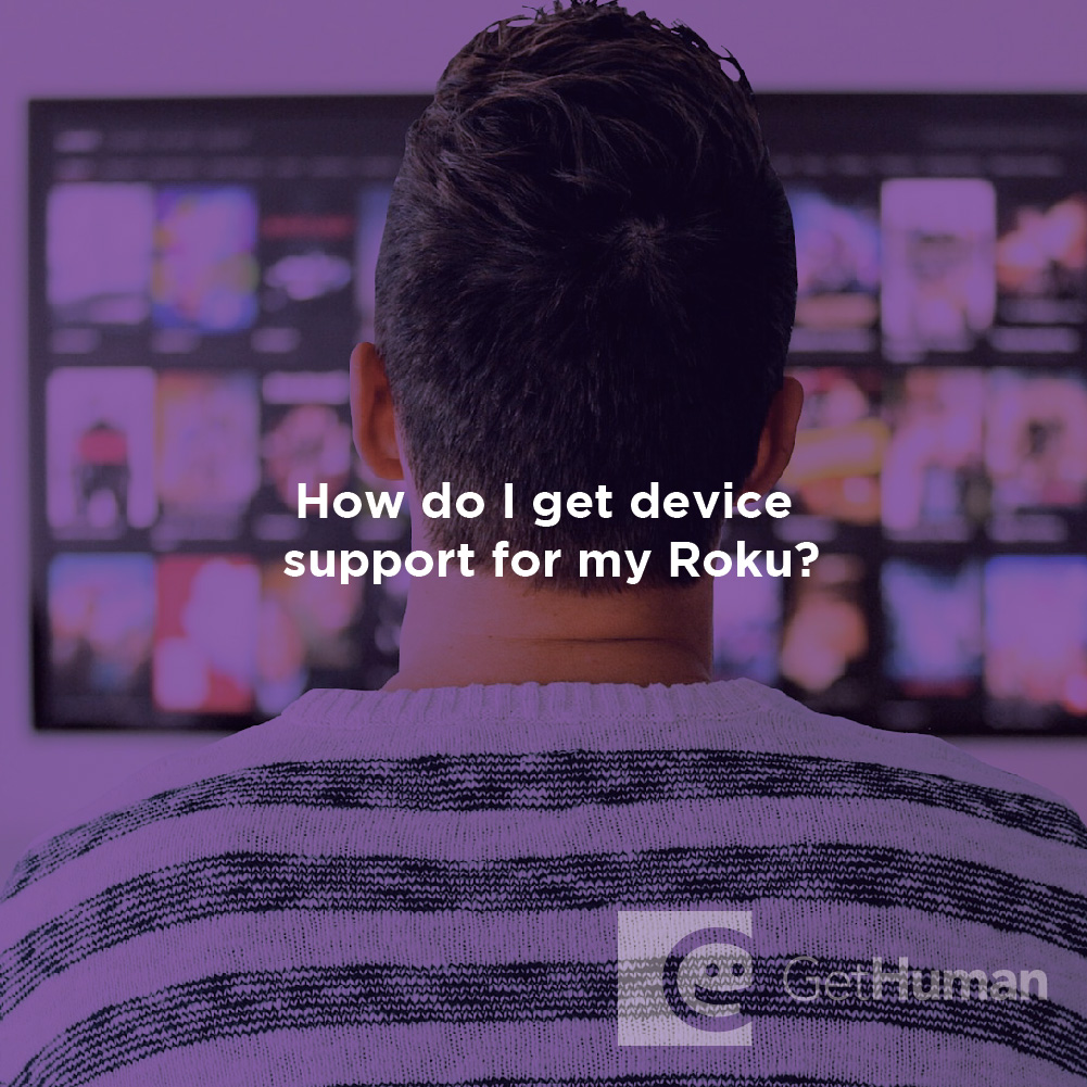 How do I get device support for my Roku?