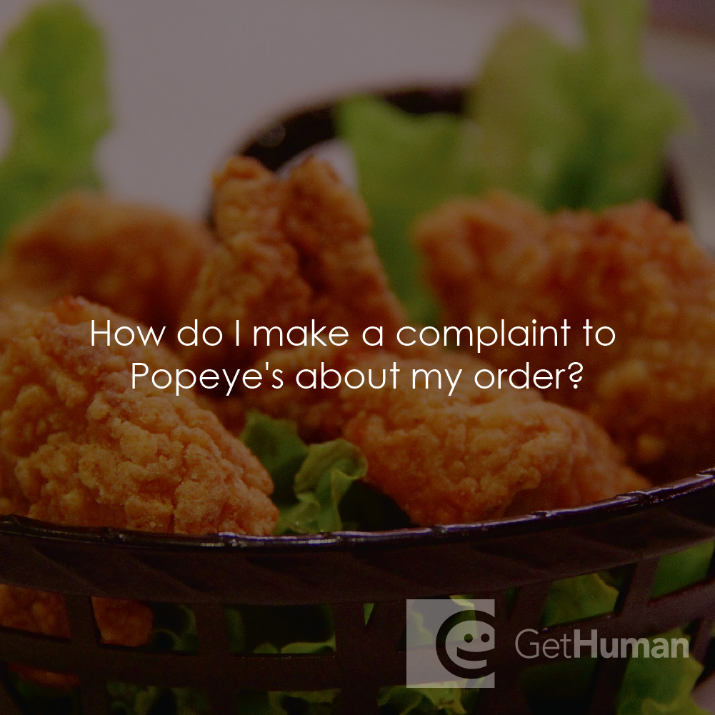 How do I make a complaint to Popeye's about my order?