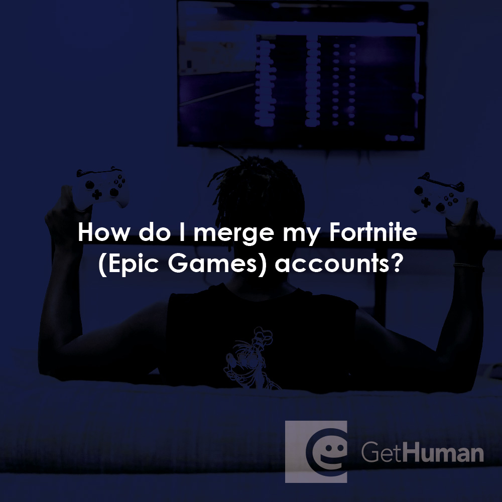 How do I merge my Fortnite (Epic Games) accounts?