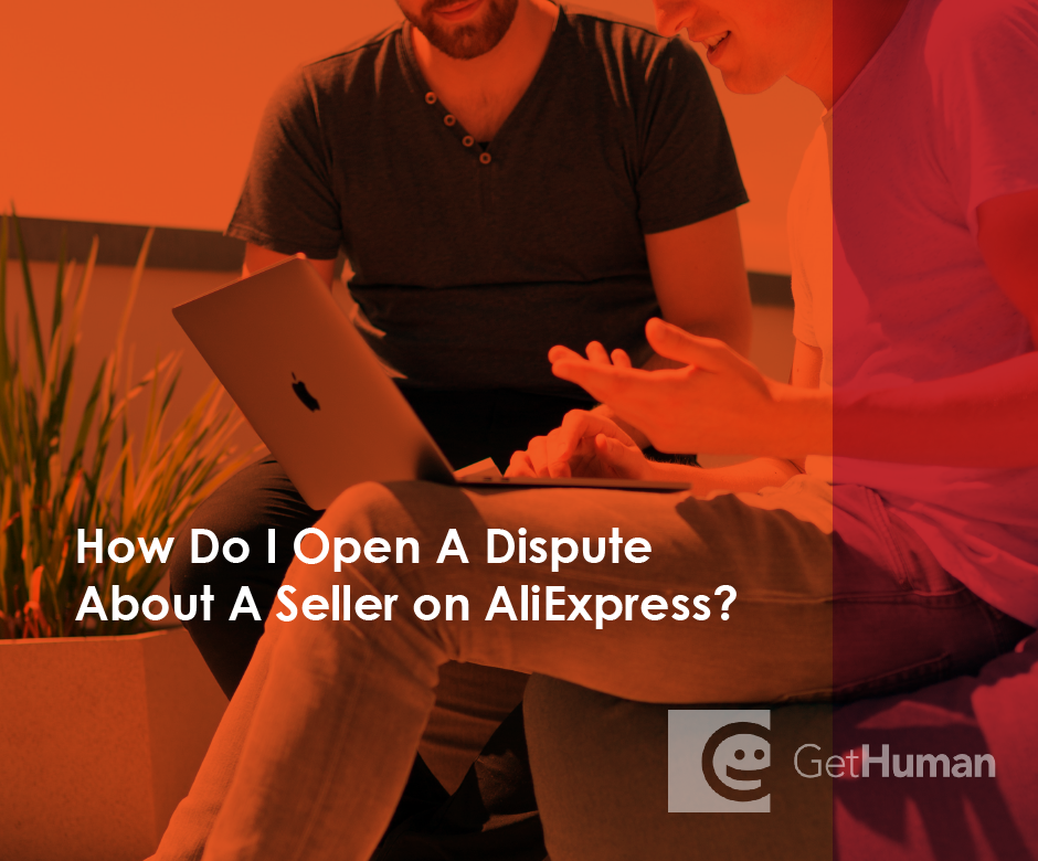 How do I open a dispute about a seller on AliExpress?