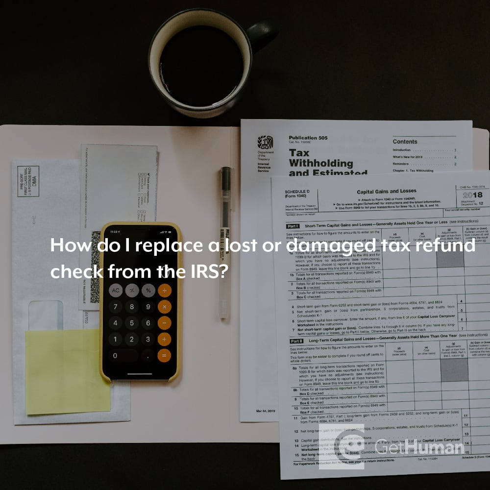 How do I replace a lost or damaged tax refund check from the IRS?