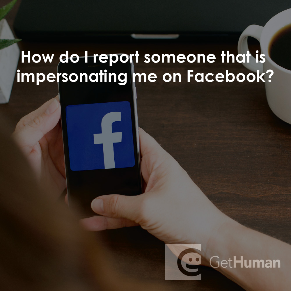 How do I report someone that is impersonating me on Facebook?