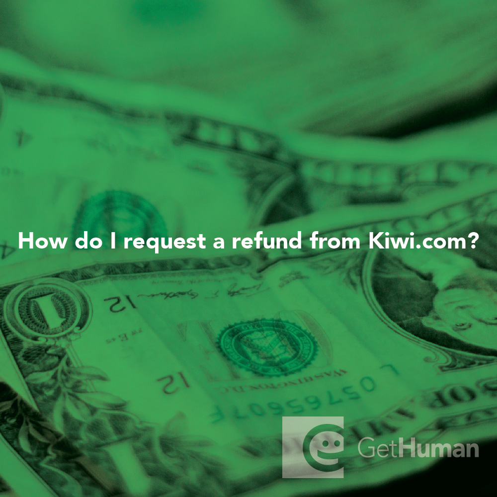 How do I request a refund from Kiwi.com?
