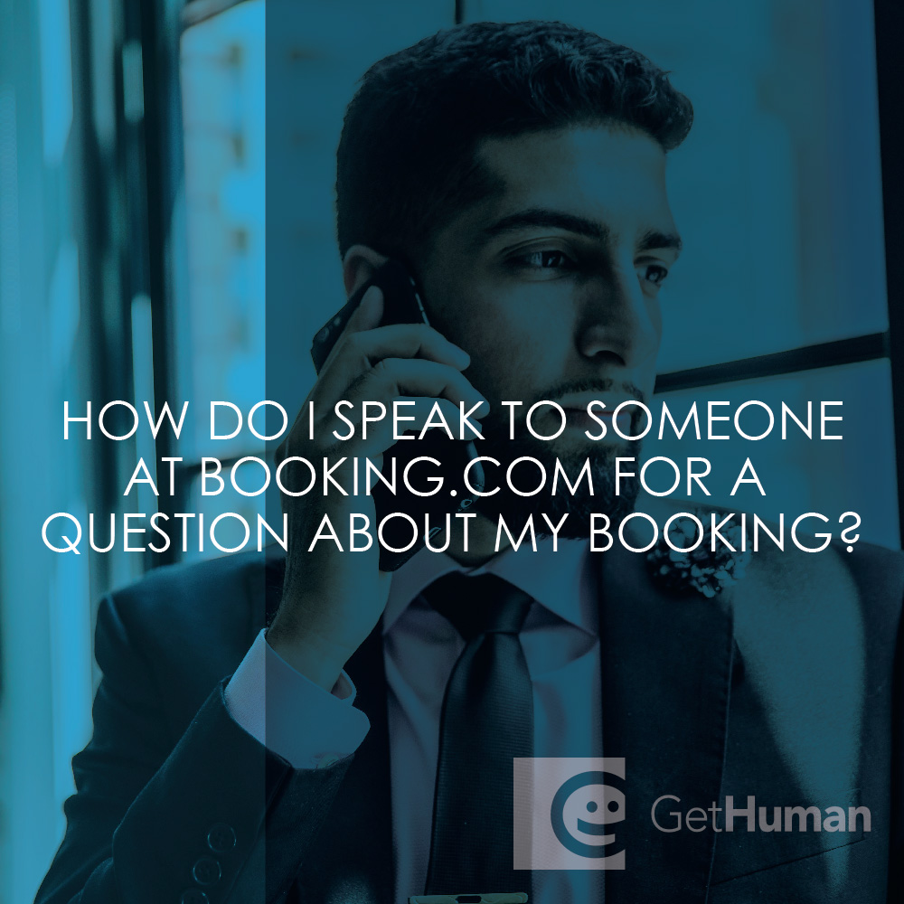 How do I speak to someone at Booking.com for a question about my booking?