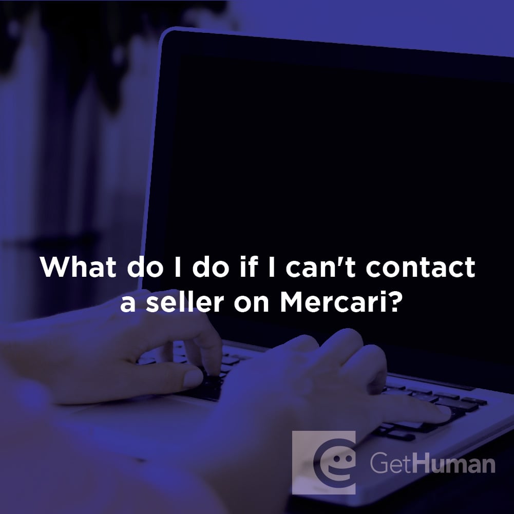 What Do I Do If I Can't Contact a Seller on Mercari?