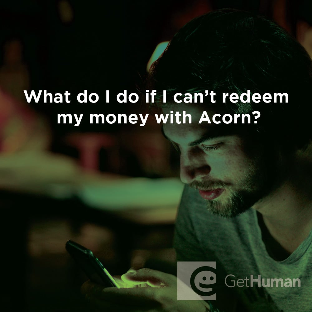 What Do I Do If I Can't Redeem My Money with Acorns?