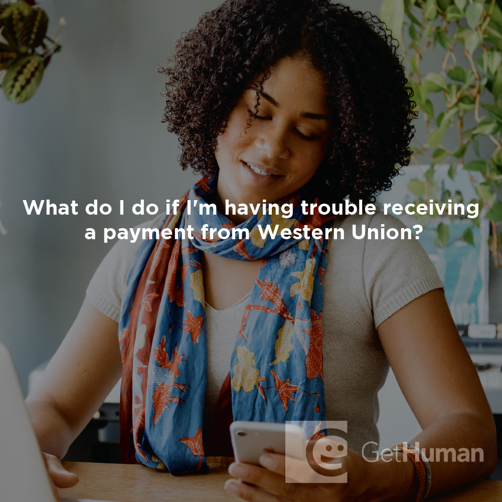 What Do I Do If I'm Having Trouble Receiving a Payment from Western Union?