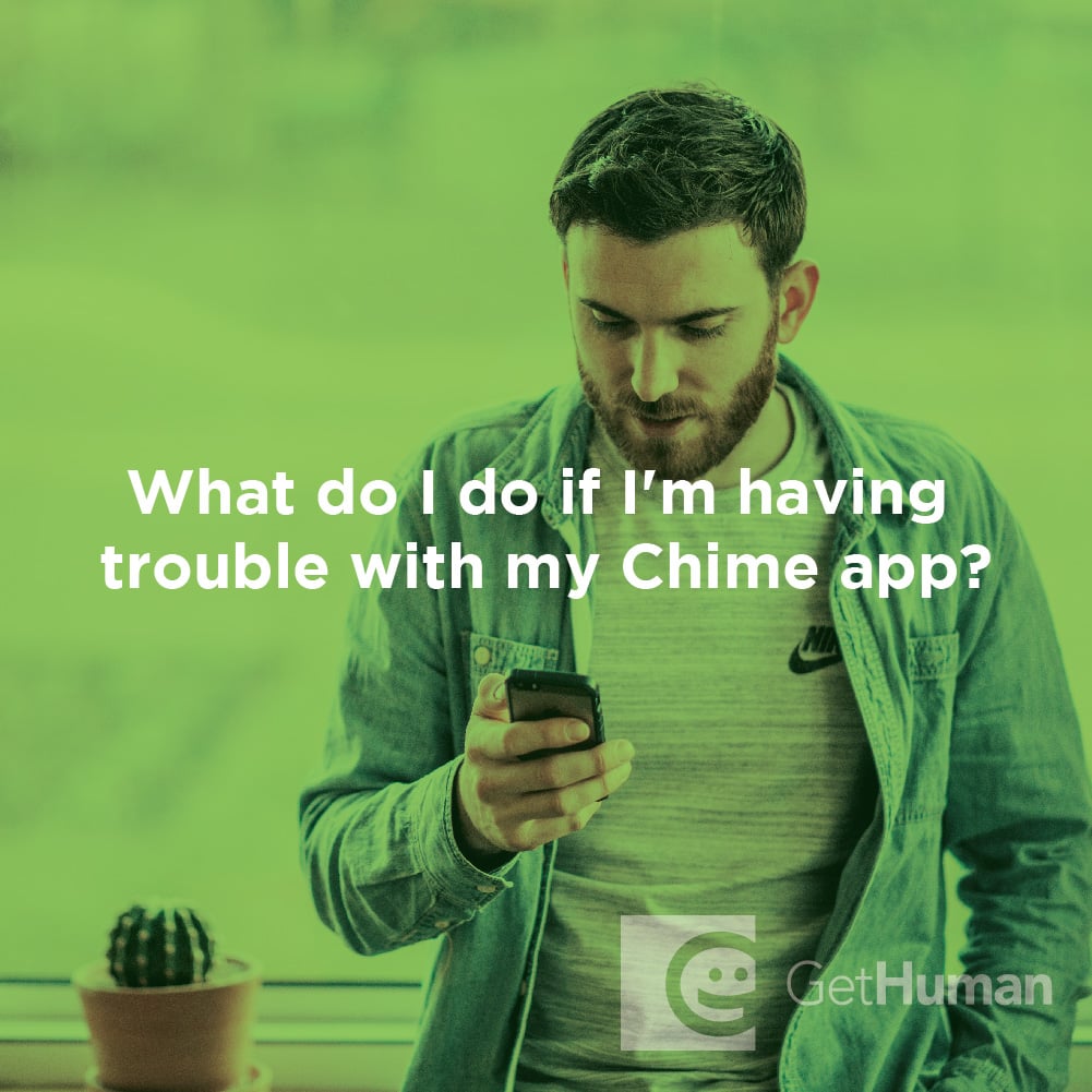 What Do I Do If I'm Having Trouble with My Chime App?