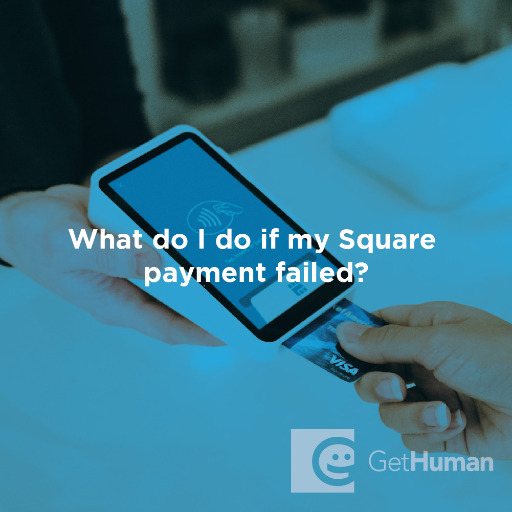 What Do I Do If My Square Payment Failed?
