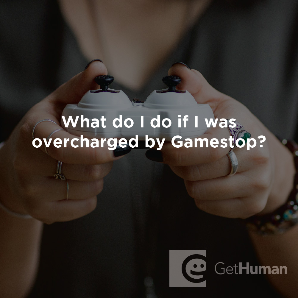 What Should I Do If I'm Overcharged by GameStop?