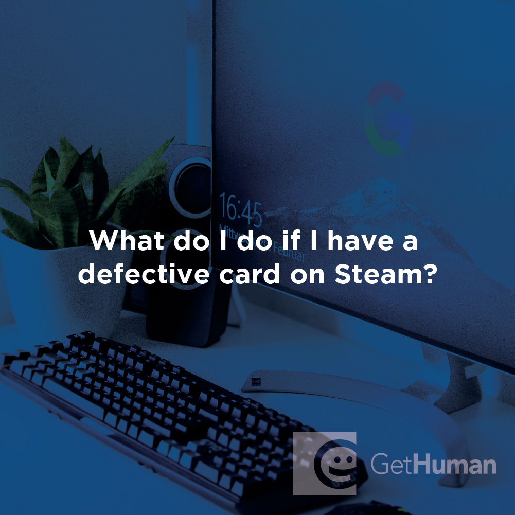 What do I do if I have a defective card on Steam?