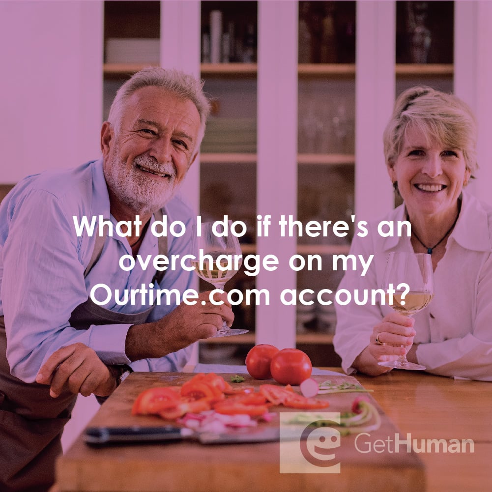 What do I do if there's an overcharge on my Ourtime.com account?