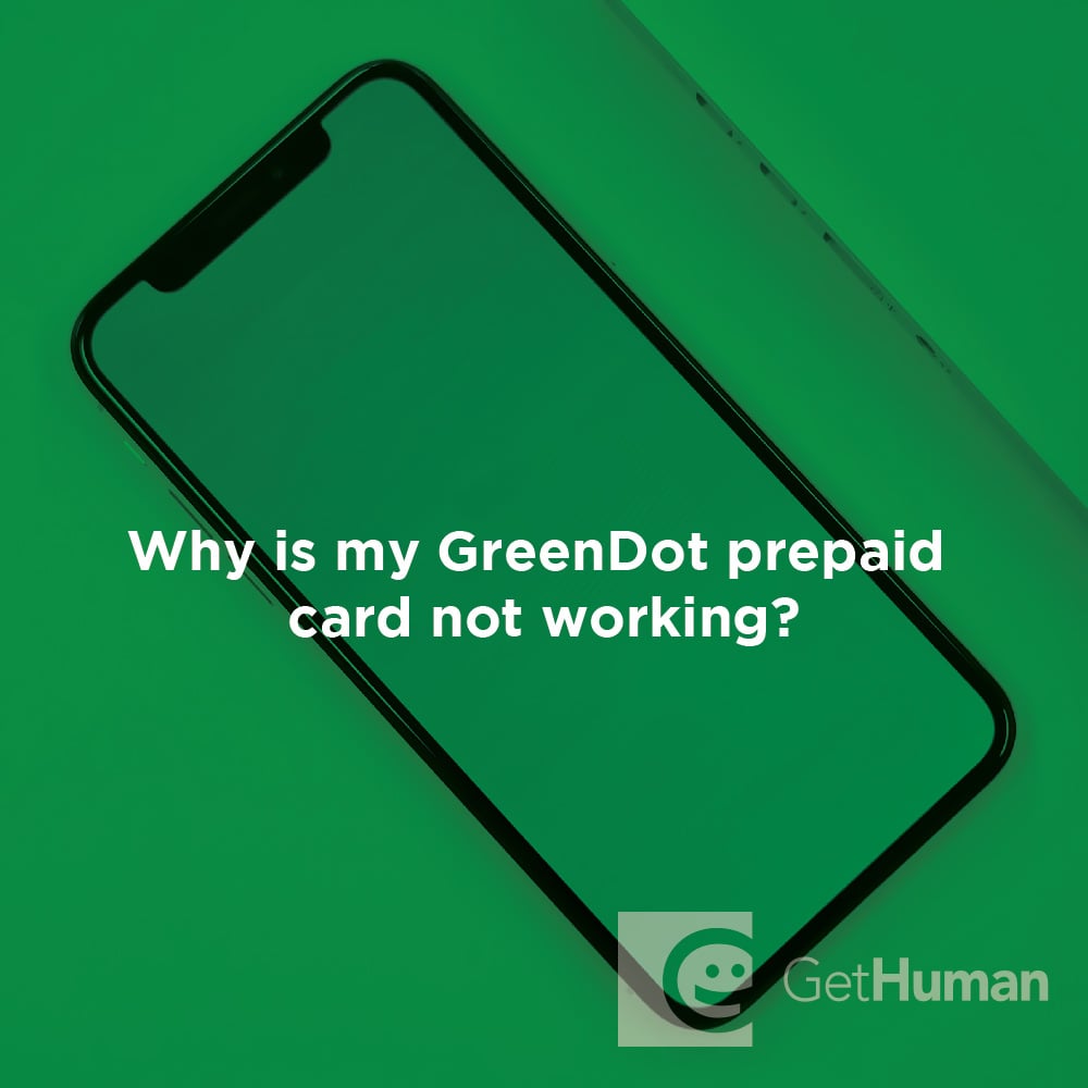 Why is my GreenDot prepaid card not working?