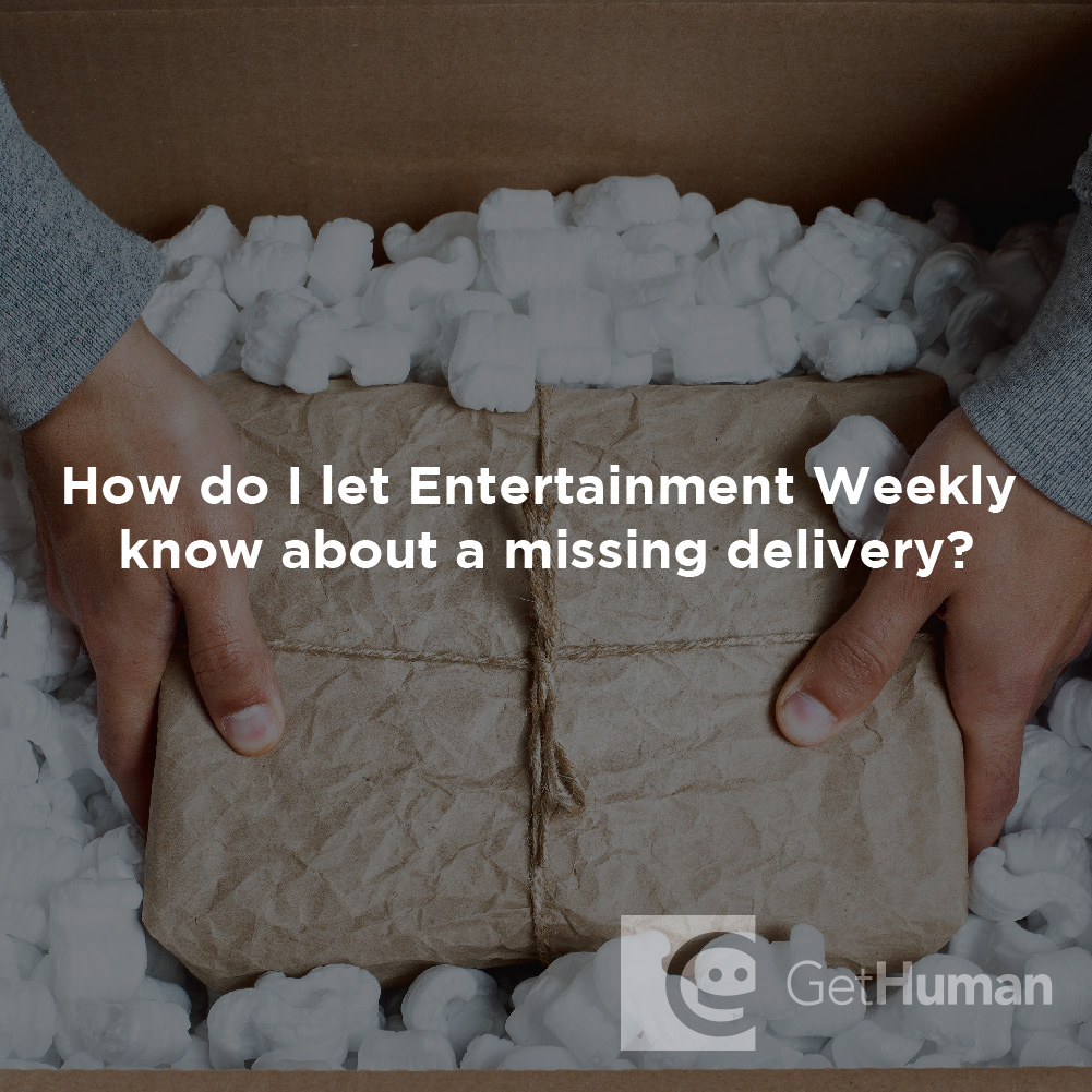 How Do I Let Entertainment Weekly Know About a Missing Delivery?