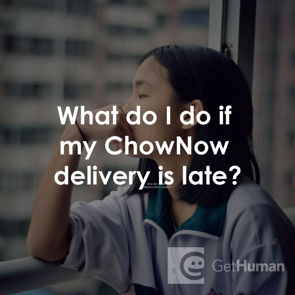 What Do I Do If My ChowNow Delivery Is Late?