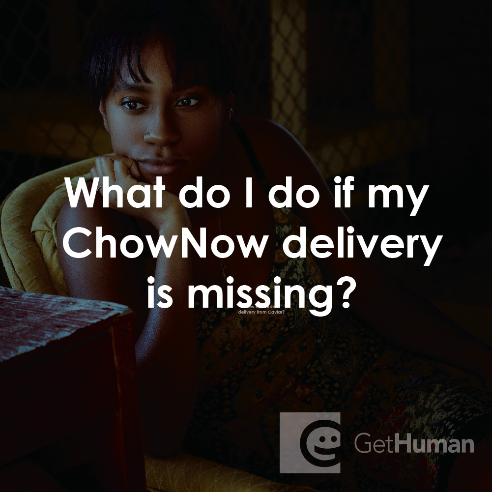 What Do I Do If My ChowNow Delivery Is Missing?
