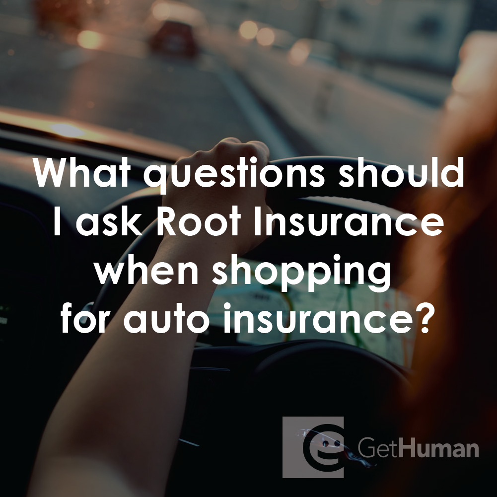 What Questions Should I Ask Root Insurance When Shopping for Auto Insurance?