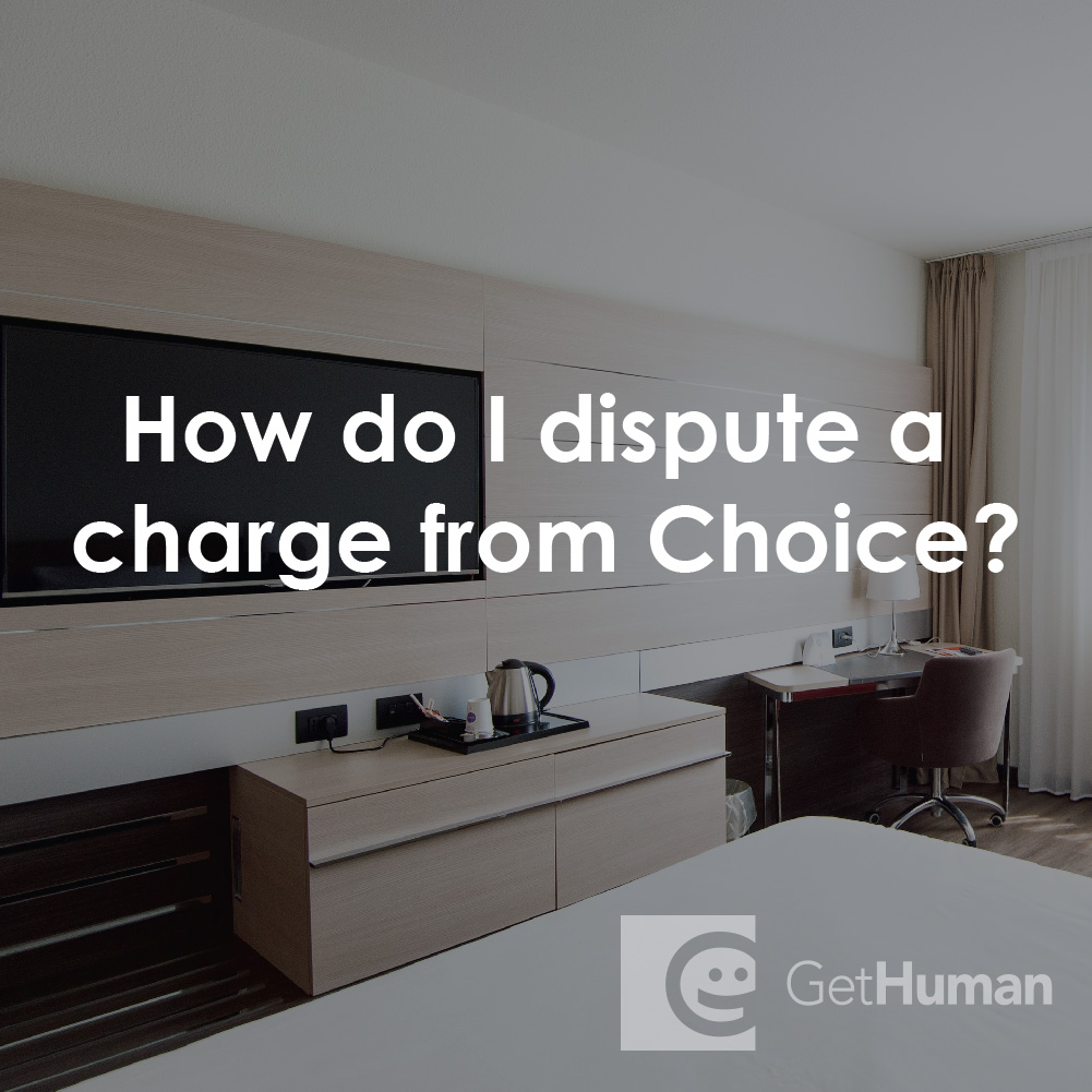 How Do I Dispute a Charge from Choice?